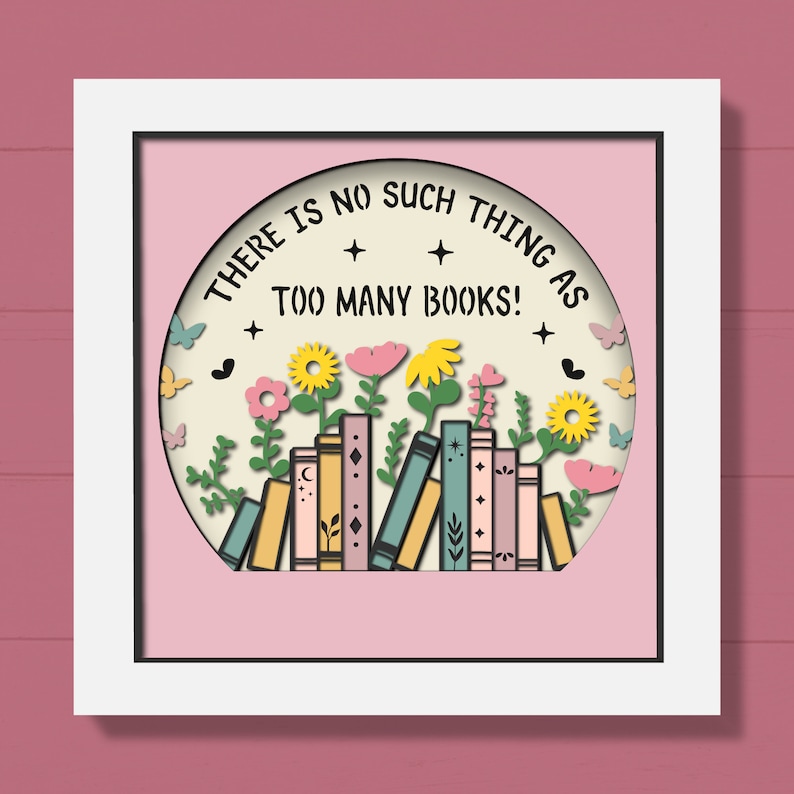 3D Book with Flowers Shadow Box, 3D Book Lover Svg, Read Shadow Box, Floral Layered Papercut, Too Many Books Svg, Cricut image 1
