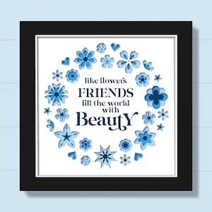 3D Freunde Schattenbox svg, Freundschaft Zitat svg, Floral geschichtete Schattenbox, Frühlingsblumen svg, Papierschnitt Geschenk, für Cricut, Silhouette