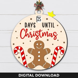 May include: A round wooden ornament with a gingerbread man, candy canes, and the text "25 Days Until Christmas".