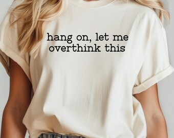 Hang On Let Me Overthink This T-Shirt: Funny Sarcastic Racoon Tee