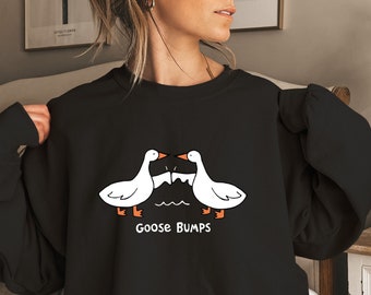 Goose Bumps Sweatshirt: Funny Goose Couple Shirt