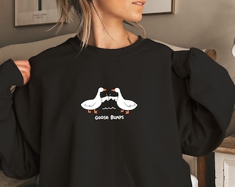 Goose Bumps Sweatshirt: Silly Goose Couple Shirt