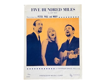 Peter, Paul & Mary Five Hundred Miles Friendship Sheet Music, 4 Pages, 1962