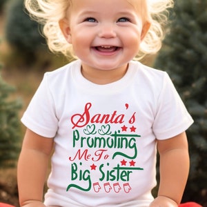 Santa is Promoting Me to Big Sister Christmas Shirt, Holiday Shirt , Pregnancy Announcment, Sibling Reveal for Birth Announcement