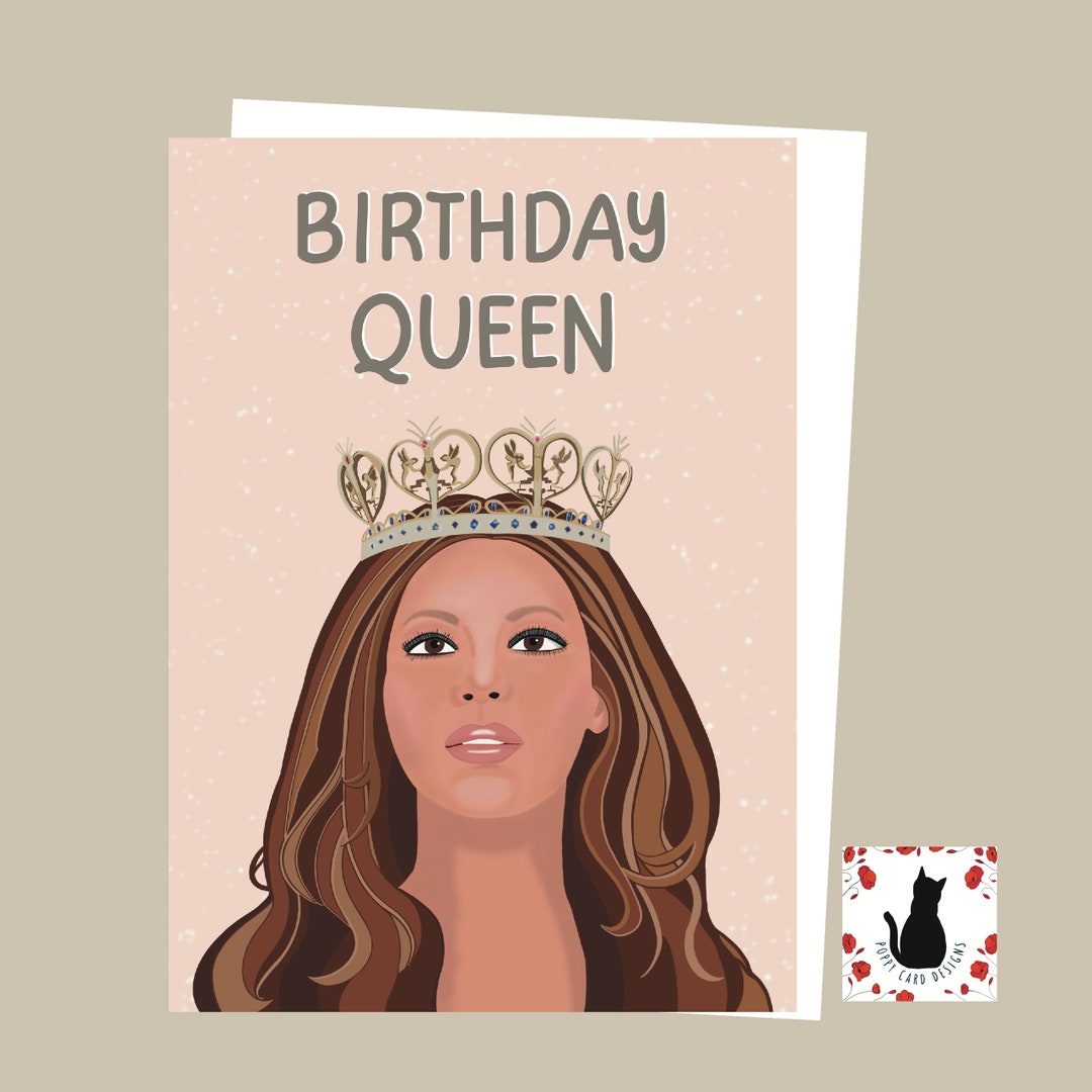 Beyoncé - Birthday Queen - Pop Inspired - Funny Birthday Greeting Card ...