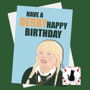 Derry Girls Birthday Card: Funny TV Comedy Greeting (5x7 inch)