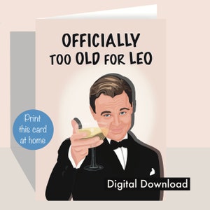 Zu alt für Leo - Gatsby - Lustige Geburtstagskarte - Print at Home - Printable - Geburtstags-Grußkarte (digitaler Download)