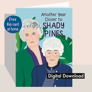 Dorothy und Sophia - Shady Pines - Print at Home - Printable - Lustige Geburtstagskarte (digitaler Download)