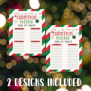 May include: Two printable Christmas potluck sign-up sheets. The first sheet has a red and green striped background with snowflakes and the text "Christmas Potluck Sign-Up Sheet". The second sheet has a red and green striped background with snowflakes and the text "Christmas Potluck Sign-Up Sheet".