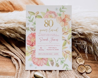 May include: A rectangular birthday invitation card featuring watercolor floral illustrations in pink, orange, and green. The text reads 80 years loved, Please join us for a birthday party honoring Sarah James, March 15 Sunday, Riverside Retreat, 2356 Cally Ln, Charlotte NC, 23568, RSVP to XXX-XXX-XXXX, 4:00PM.