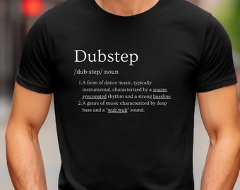 Dubstep Definition T-shirt, Mens Rave Shirt, EDM Shirts, DJ Gift, Rave Top, Festival Clothing, Unisex edm tee, EDM Outfits, Old School Raver