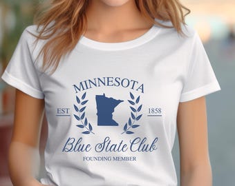 Minnesota Blue State Social Club, Democrat Tshirt, Blue States Shirt, Anti MAGA 2024, Anti Trump Shirts, Anti MAGA gift, Elect 2024 Tee