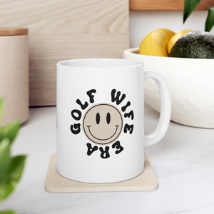 In My Golf Wife Era Smiley Mug, Golf Wife Gift, Gift for Her, Gift for Mom, Mother&#39;s Day Gift, Holiday Gift, Gift Guide for Her,Mug for Her