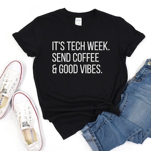 Stage Crew, Theatre Tech Week tshirt, Theatre Gift, Theater shirt, Stage Crew, Actor Shirt Actress Director Shirt, Theatre Teacher, Broadway