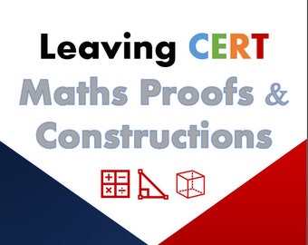 Leaving Cert Maths Proofs & Constructions