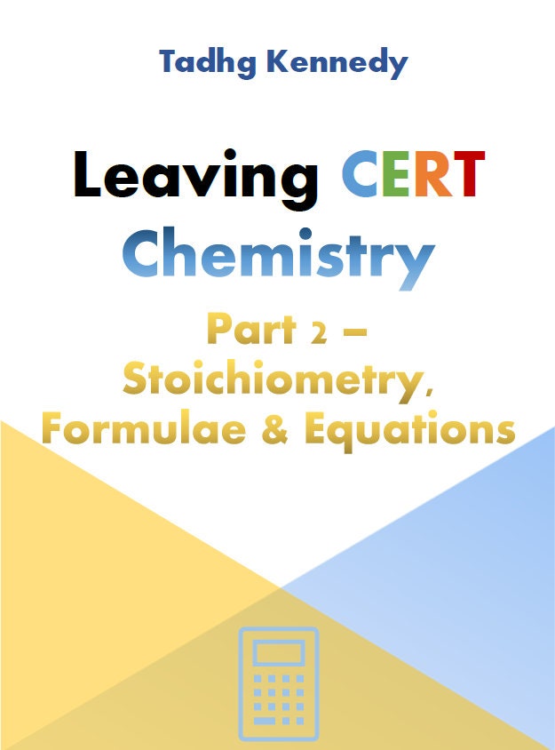 Chemistry Notes - Stoichiometry, Formulae & Equations