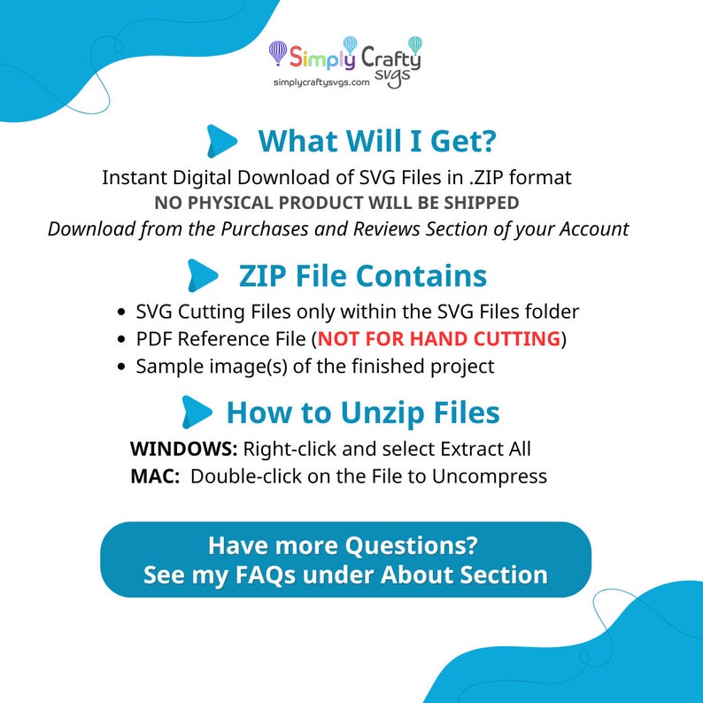May include: A digital download of SVG files for crafting projects. The image shows a blue and white graphic with the text "What Will I Get?" and "ZIP File Contains". The text explains that the download includes SVG cutting files, a PDF reference file, and a sample image.