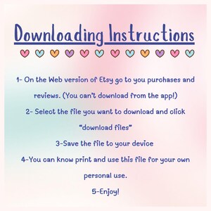 May include: A pastel-colored graphic with the title "Downloading Instructions" in blue script. The instructions detail how to download files from Etsy, including selecting the file and clicking "download files". The image includes decorative hearts.