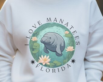 I Love Manatees Sweatshirt, birthday gift for Florida state parks nature manatee lovers