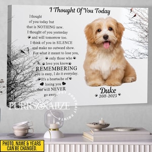 USA MADE Custom Photo Pet Memorial Canvas, &quot;I Though of You Today&quot; Dog Cat Memorial Canvas, Personalized Memorial Pet, Pet Memorial Gifts