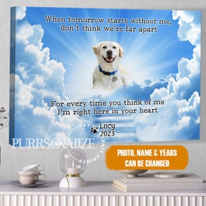 USA MADE Custom Photo Pet Memorial Canvas, &quot;When Tomorrow Starts Without Me&quot; Dog Cat Memorial Canvas, Personalized Memorial Pet Lovers Gifts