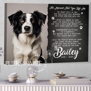 USA MADE Custom Photo Pet Memorial Canvas, &quot;The Moment That You Left Me&quot; Dog Cat Memorial Canvas, Personalized Memorial Pet Lovers Gifts