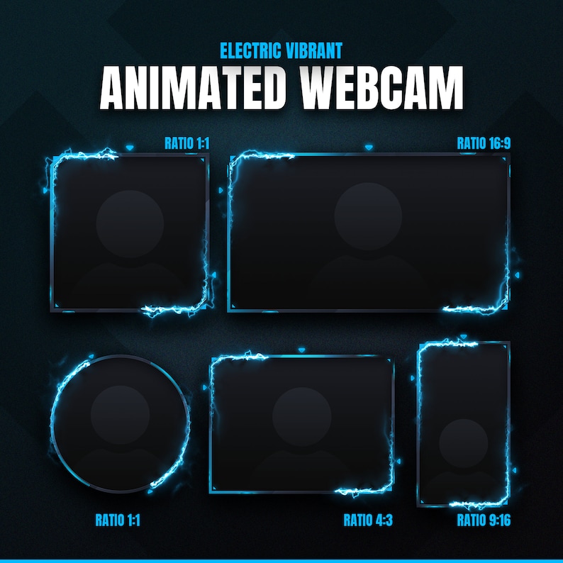 May include: An animated webcam graphic with a dark background and blue electric accents. The text "ELECTRIC VIBRANT ANIMATED WEBCAM" is at the top. The image displays various aspect ratios, including 1:1, 16:9, 4:3, and 9:16, each with a blue electric border.