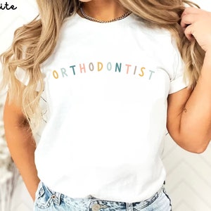 orthodontist shirt orthodontics tshirt colorful ortho shirt orthodontist gift future orthodontist tee gift for orthodontist