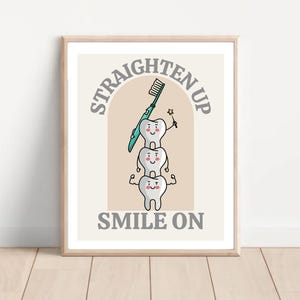 straight up poster, smile on print, orthodontist will art, orthodontic decor, dental office posters, orthodontist gifts, dental gift