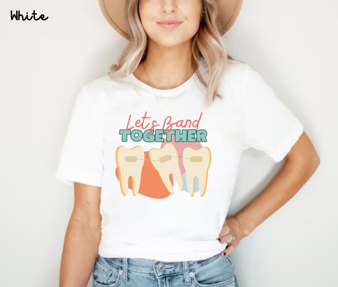 Retro Lets Band Together Orthodontist Shirt, Orthodontics Tshirt, Gift