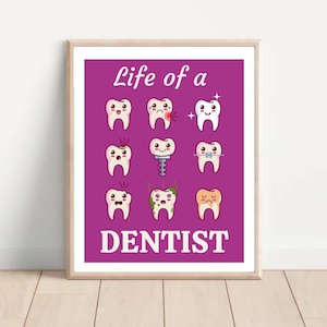 Póster de la vida de un dentista, arte de pared dental, decoración de consultorio dental, póster dental divertido, regalo de dentista, regalo para un dentista, cuadro de procedimientos dentales