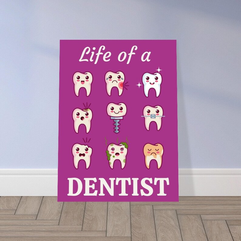 Life of a Dentist Poster Dental Wall Art Dental Office Decor Funny
