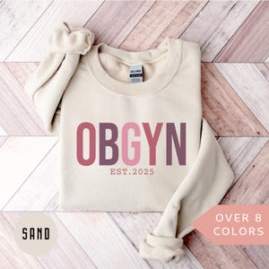 Personalized OBGYN Sweatshirt, Custom OBGYN Nurse Shirt, Obstetrics and Gynecology Nurse Crewneck, Nurse Appreciation Gift, OBGYN Pullover