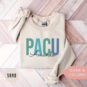 Personalized PACU Sweatshirt, Custom PACU Nurse Shirt, PACU Nurse Crewneck, Nurse Appreciation Gift, Post Anesthesia Care Unit Pink Sweater