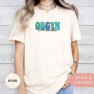 Personalized OBGYN Shirt, Custom OBGYN Nurse T-shirt, Obstetrics and Gynecology Nurse Tshirt, Nurse Appreciation Gift, OBGYN Nurse Tee
