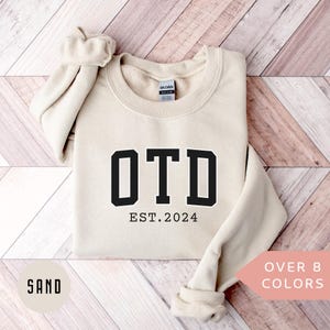 Personalized OTD Sweatshirt, Custom OTD Shirt, Nurse Appreciation Gift, Doctor of Occupational Therapy Crewneck, Physical Therapist Gift