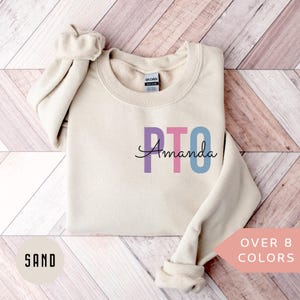 Personalized PTO Sweatshirt, Custom PTO Shirt, Teacher Appreciation Gift, Parent Teacher Organization Crewneck, Pto Crew Sweater, Pto Squad