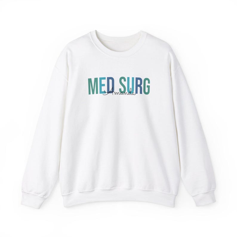 Personalized Med Surg Nurse Sweatshirt, Custom Med Surg Sweater, Med