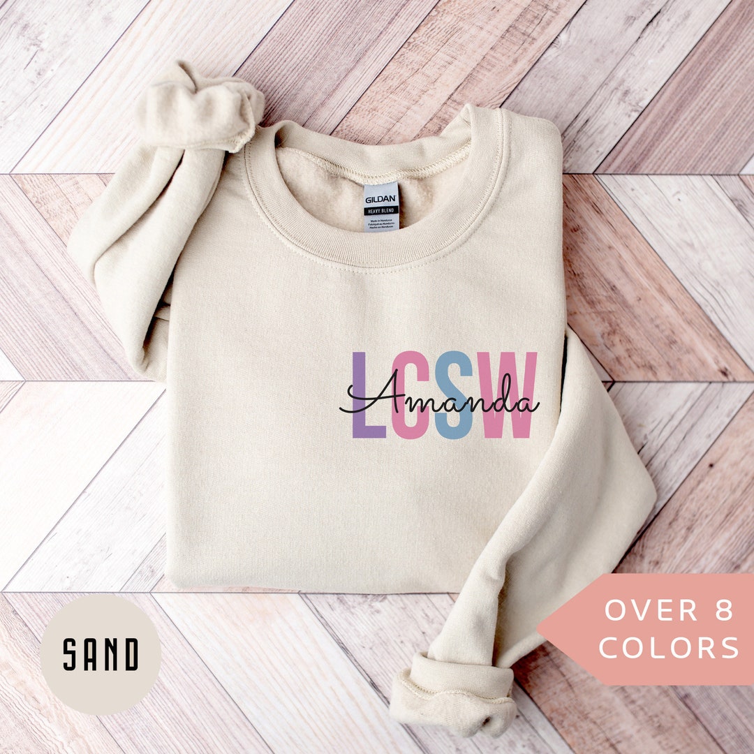 Personalized LCSW Sweatshirt, Custom LCSW Shirt, LCSW Gift, Licensed ...