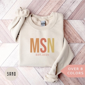 Personalized MSN Sweatshirt, Custom MSN Shirt, MSN Nurse Gift, Nurse Appreciation Gift, Master of Science in Nursing Crewneck, Pullover
