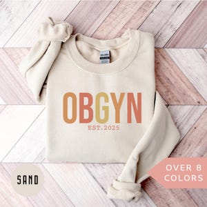 Personalized OBGYN Sweatshirt, Custom OBGYN Nurse Shirt, Obstetrics and Gynecology Nurse Crewneck, Nurse Appreciation Gift, OBGYN Pullover