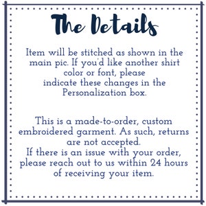 May include: A navy blue and white image with the text "The Details". The text provides information about the product, including customization options, made-to-order details, and return policies. The image is framed with a dotted border.