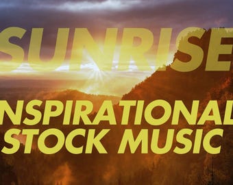Sunrise - Inspirational Stock Music Track - Royalty Free