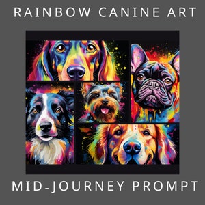 May include: A digital art collage of five different dog breeds, each with a vibrant rainbow color scheme. The dogs are a dachshund, a French bulldog, a Yorkshire terrier, a golden retriever, and a border collie. The background is black with colorful paint splatters.