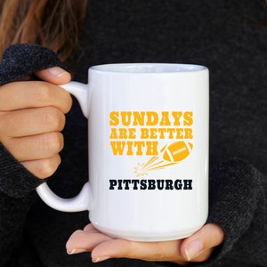 Football Mug, Modern Mug, Quote Mug, Fall Mug, Athletic Mug, Fun Mug, Funny Mug, Pittsburgh Steelers, Pittsburgh Mug, Steelers Mug