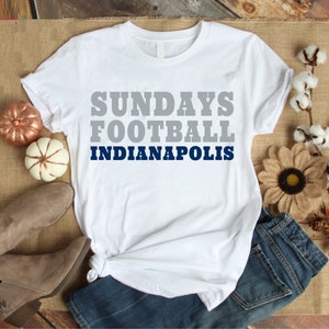 Indianapolis Colts, Sundays Football Indianapolis Shirt, Indianapolis Game Day Shirt, Soft Cotton Shirt, Quote Shirt, Colts