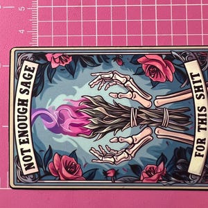 Funny Tarot Card Sticker: Not Enough Sage - Skeleton Hands image 3