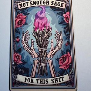 Funny Tarot Card Sticker: Not Enough Sage - Skeleton Hands image 6
