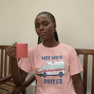 Wee Woo Driver Tee Ambulance Shirt EMS Driver Graphic T-Shirt