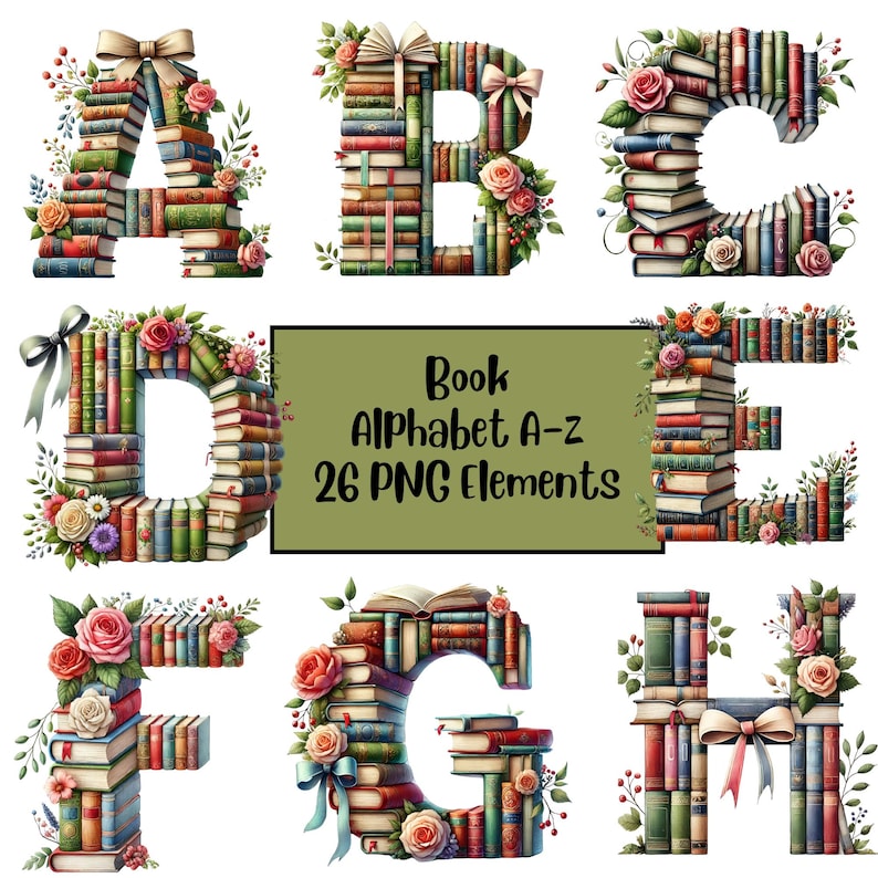 May include: A colorful alphabet made of stacked books with floral accents. Each letter is decorated with flowers and ribbons. The letters are A, B, C, D, E, F, and G. The text "Book Alphabet A-Z 26 PNG Elements" is displayed in a green rectangle.